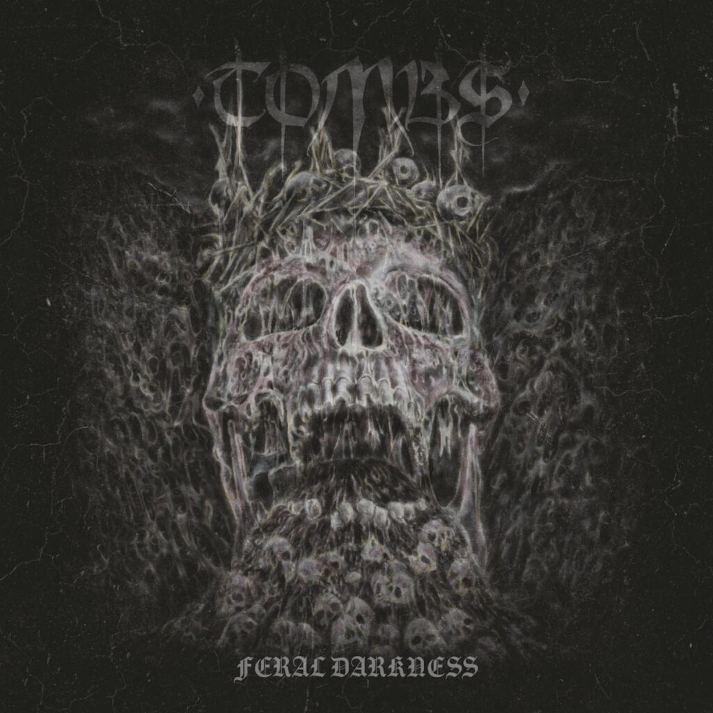 Tombs Feral Darkness