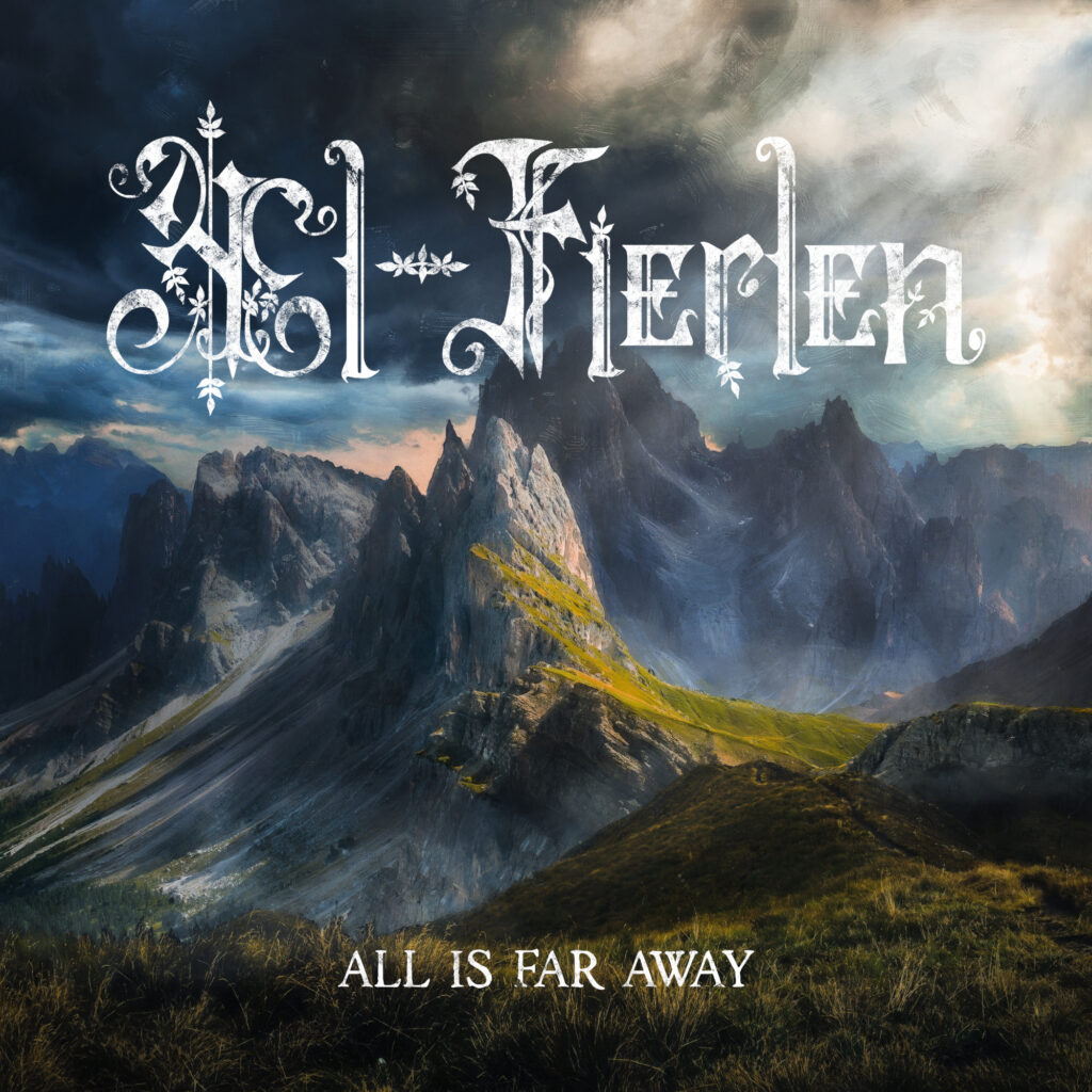 Æl-Fierlen All Is far Away